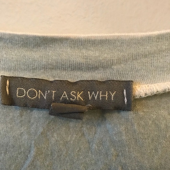 Don’t Ask Why Cut V neck ultra soft t shirt - Picture 2 of 3